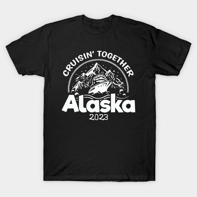 Alaska Cruise 2023 Family Friends T-Shirt by lunacreat